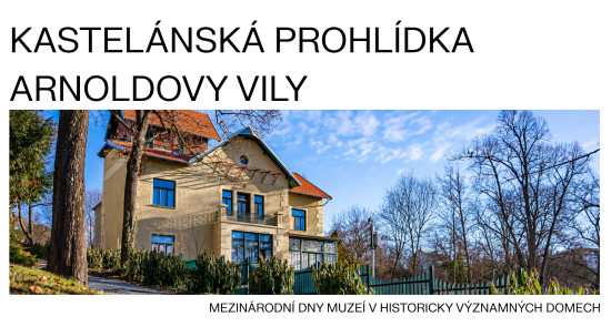 Mezinárodní dny muzeí v historicky významných domech: Kastelánská komentovaná prohlídka